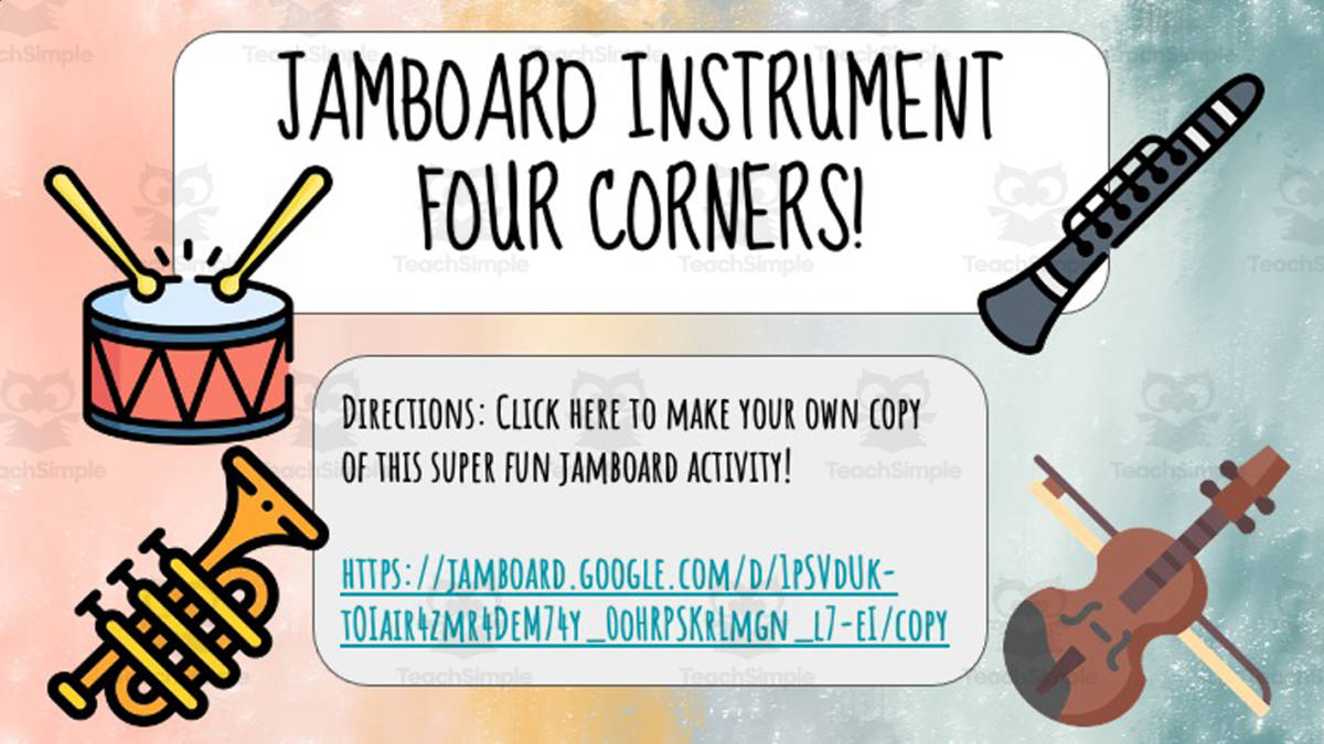 An educational teaching resource from Joyful Noise Teaching entitled Jamboard Instrument Four Corner Activity downloadable at Teach Simple.