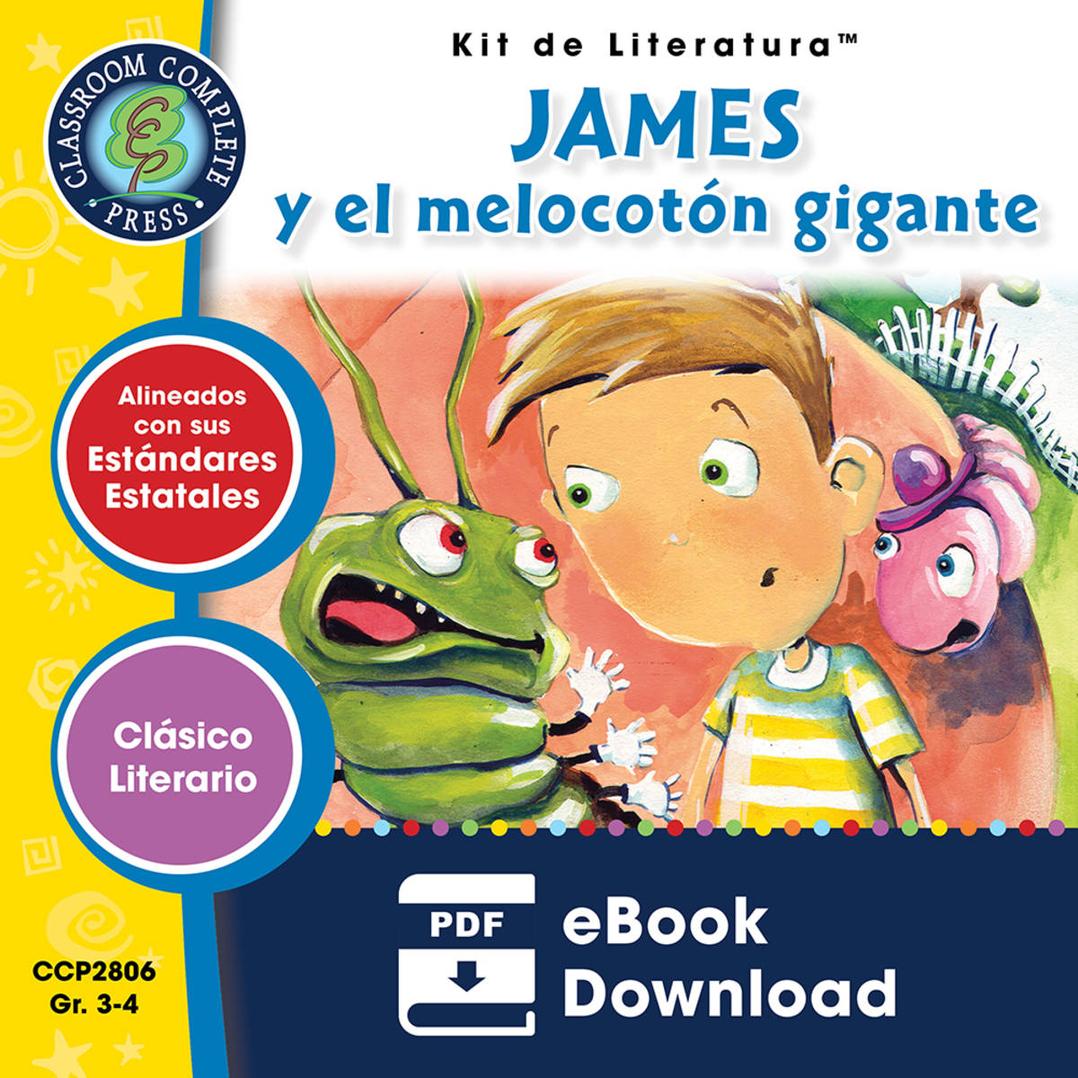 An educational teaching resource from Classroom Complete Press entitled James y el melocotón gigante - Kit de Literatura Gr. 3-4 downloadable at Teach Simple.
