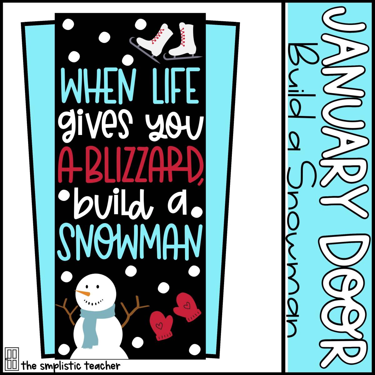 An educational teaching resource from The Simplistic Teacher entitled January Door Set: Build a Snowman downloadable at Teach Simple.
