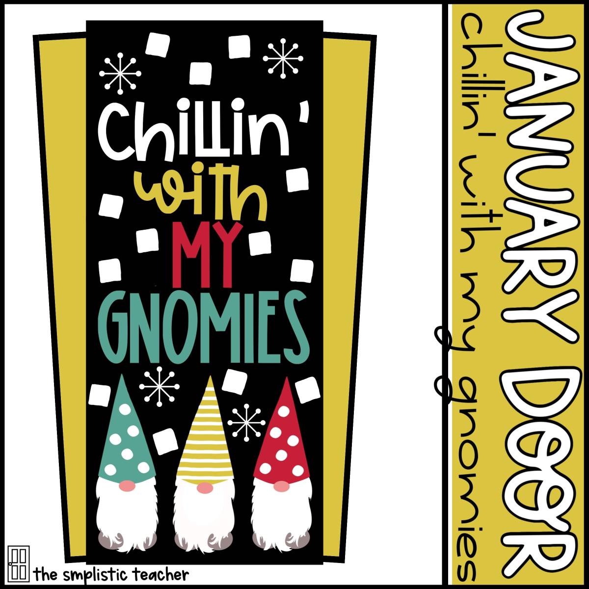 An educational teaching resource from The Simplistic Teacher entitled January Door Set: Chillin' with My Gnomies downloadable at Teach Simple.