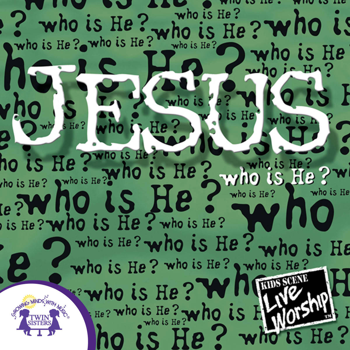 An educational teaching resource from Twin Sisters Digital Media entitled Jesus - Who Is He? Songs downloadable at Teach Simple.