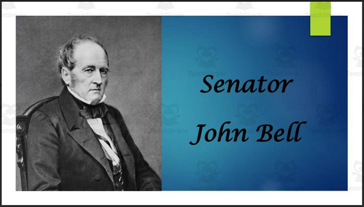 An educational teaching resource from Mr. Matthews Teacher Store entitled John Bell (Former Speaker of the House & TN Senator) BIO PPT downloadable at Teach Simple.