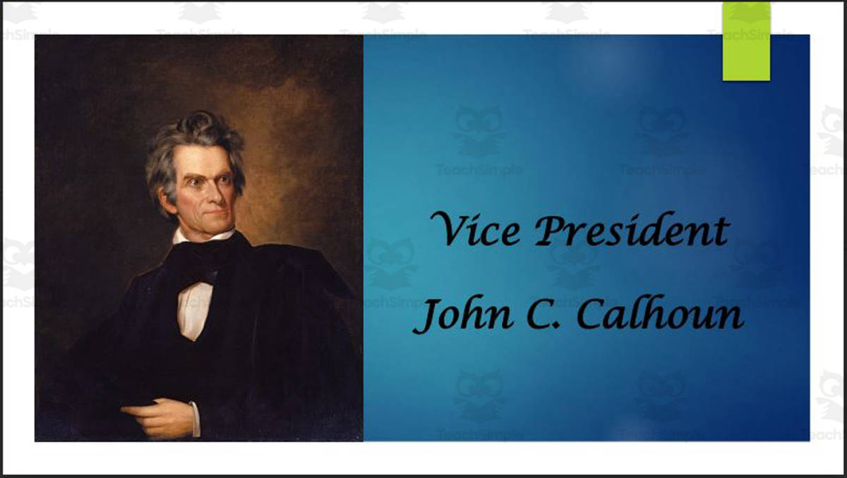 An educational teaching resource from Mr. Matthews Teacher Store entitled John C. Calhoun (Vice President, Secretary of State, & SC Senator) BIO PPT downloadable at Teach Simple.
