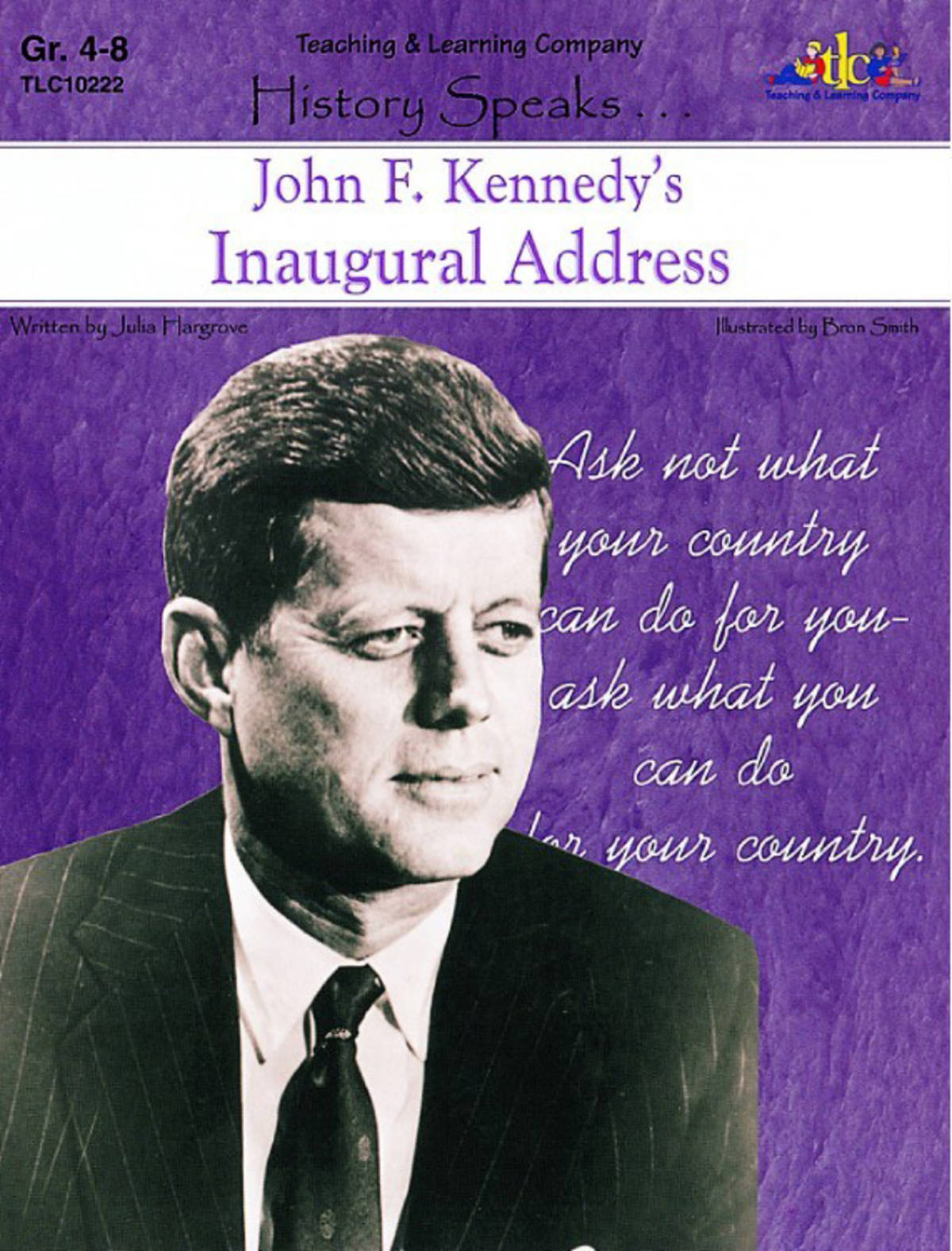 An educational teaching resource from Classroom Complete Press entitled John F. Kennedy's Inaugural Address: History Speaks . . . downloadable at Teach Simple.