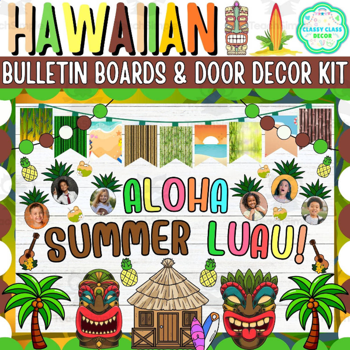 An educational teaching resource from Classy Class Decor entitled July & Hawaiian Bulletin board And door Decor kit: Aloha Summer Luau! downloadable at Teach Simple.