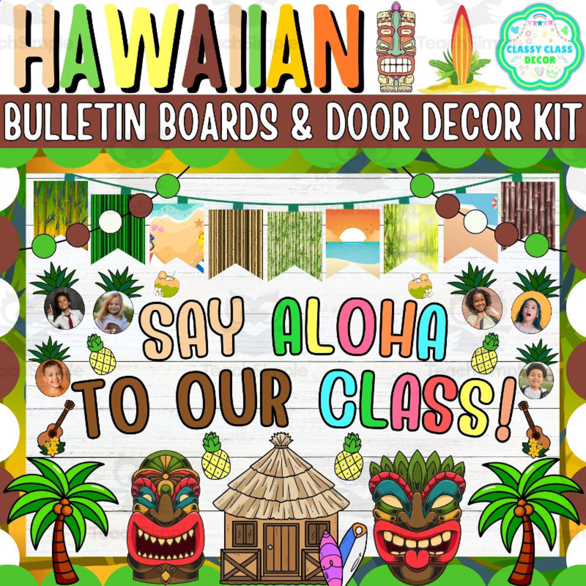 An educational teaching resource from Classy Class Decor entitled July & Hawaiian Bulletin board And door Decor kit: Say Aloha downloadable at Teach Simple.