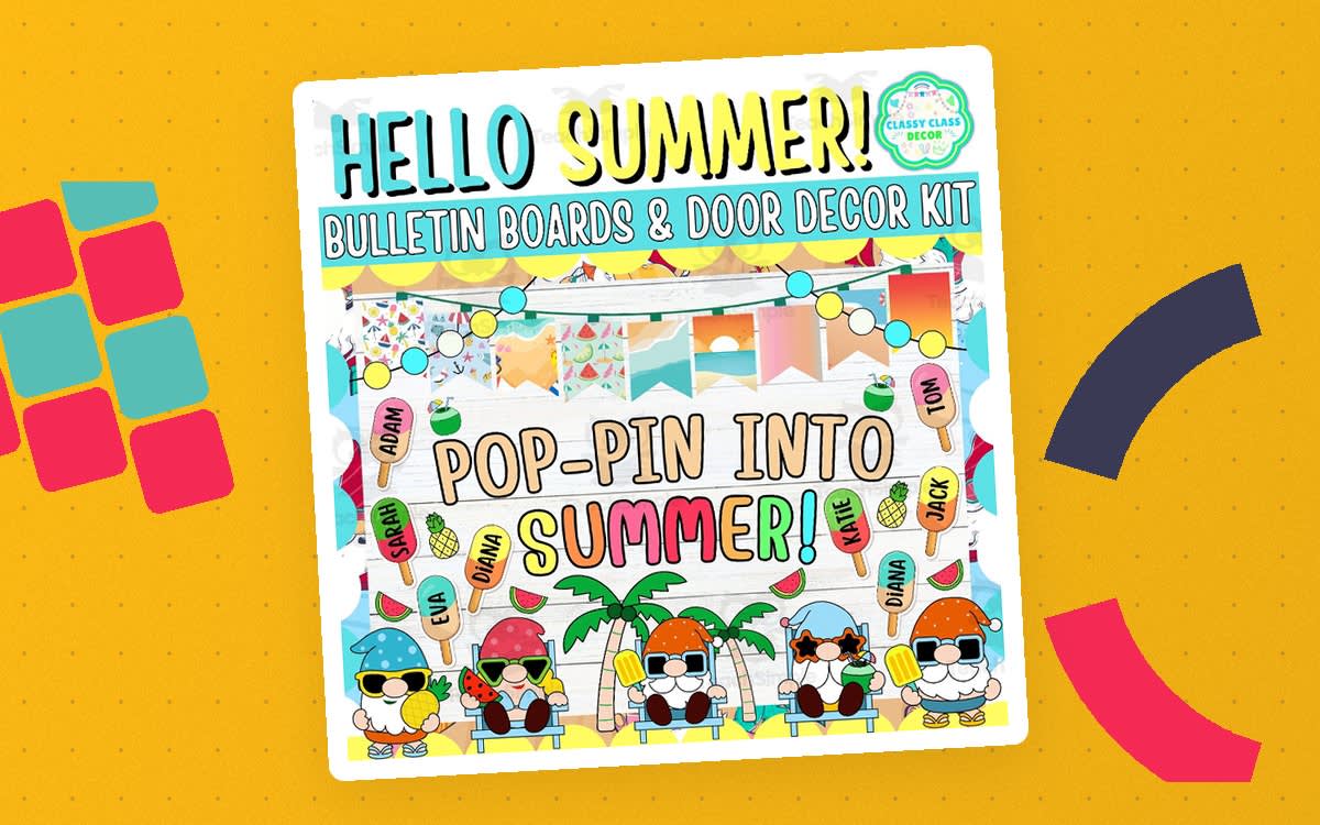An educational teaching resource from Classy Class Decor entitled July & Summer Bulletin board And door Decor kit: Pop-Pin into Summer! downloadable at Teach Simple.