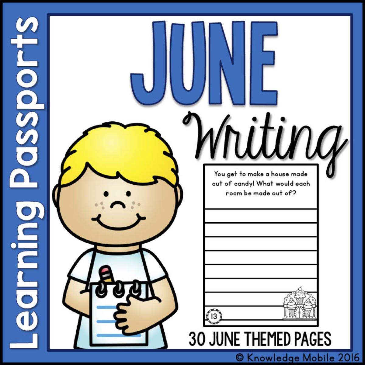 An educational teaching resource from Knowledge Mobile entitled June Writing Prompts - Learning Passport downloadable at Teach Simple.