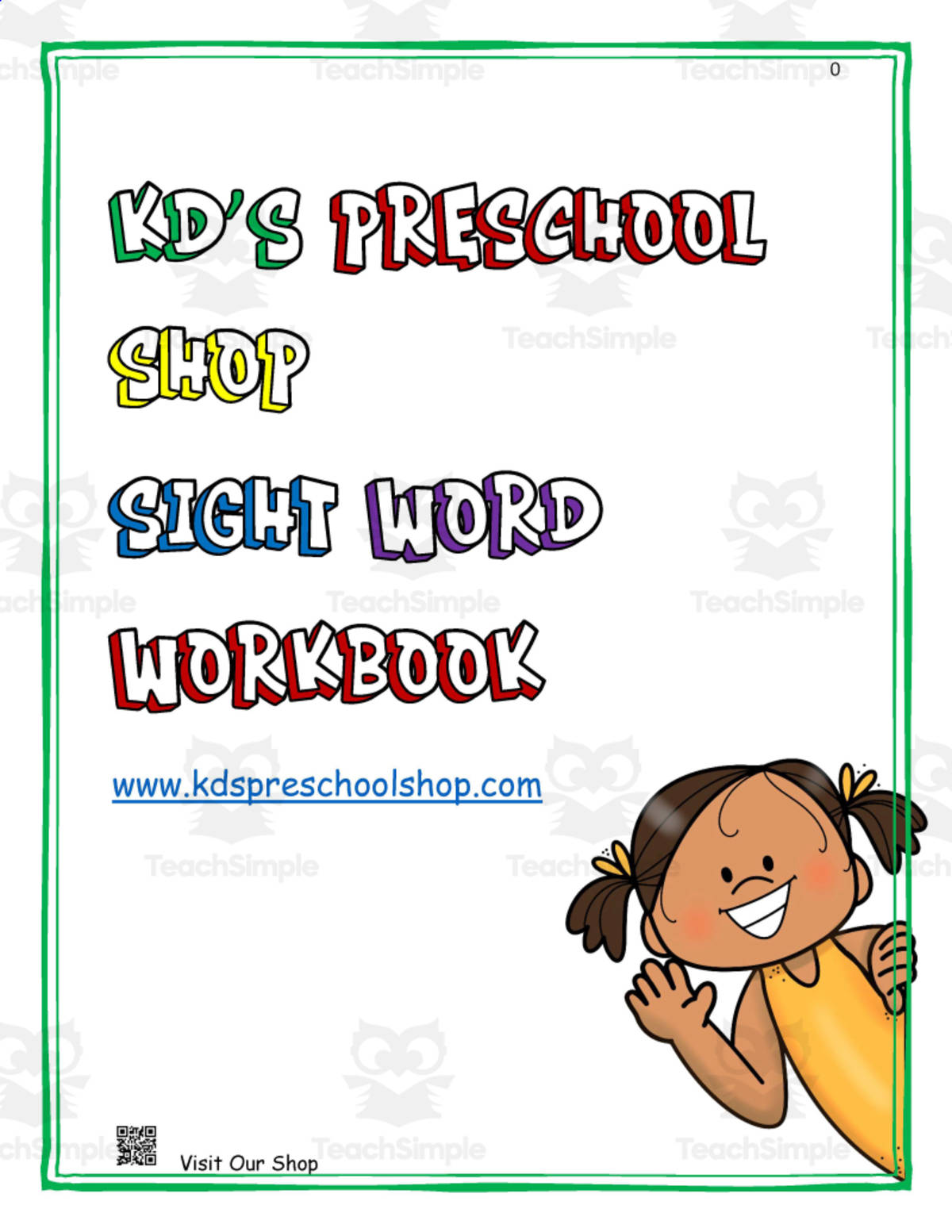 An educational teaching resource from KD's Kids School Shop entitled KD’s PreSchool Sight Words Booklet downloadable at Teach Simple.