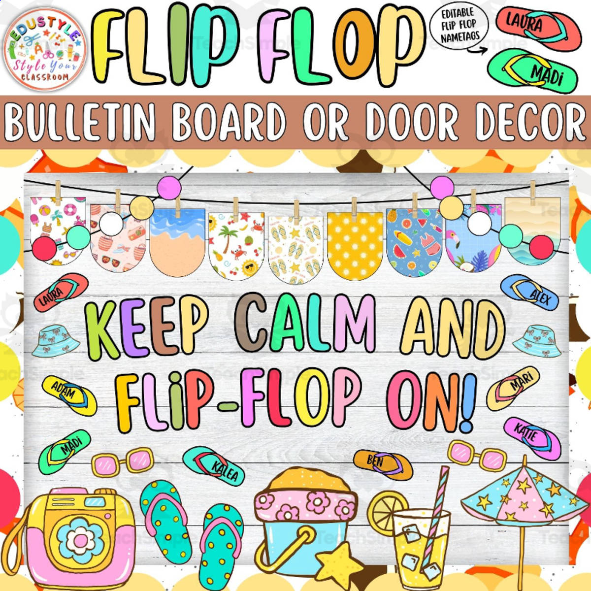 An educational teaching resource from Style Your Classroom entitled Keep Calm and Flip-Flop On! – Summer Bulletin Board & Door Decor Kit downloadable at Teach Simple.