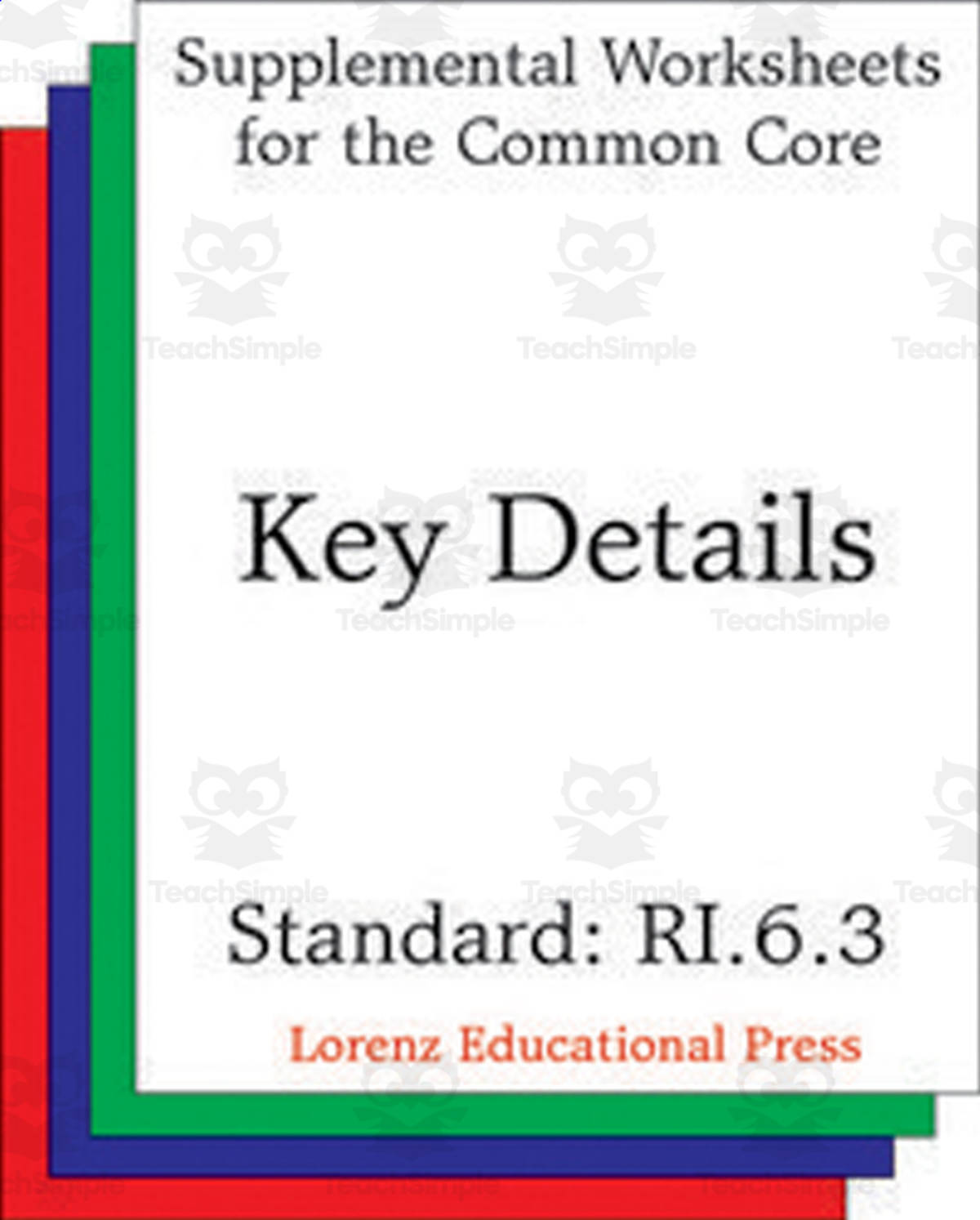 An educational teaching resource from Classroom Complete Press entitled Key Details (CCSS RI.6.3): Supplemental Worksheets for the Common Core downloadable at Teach Simple.