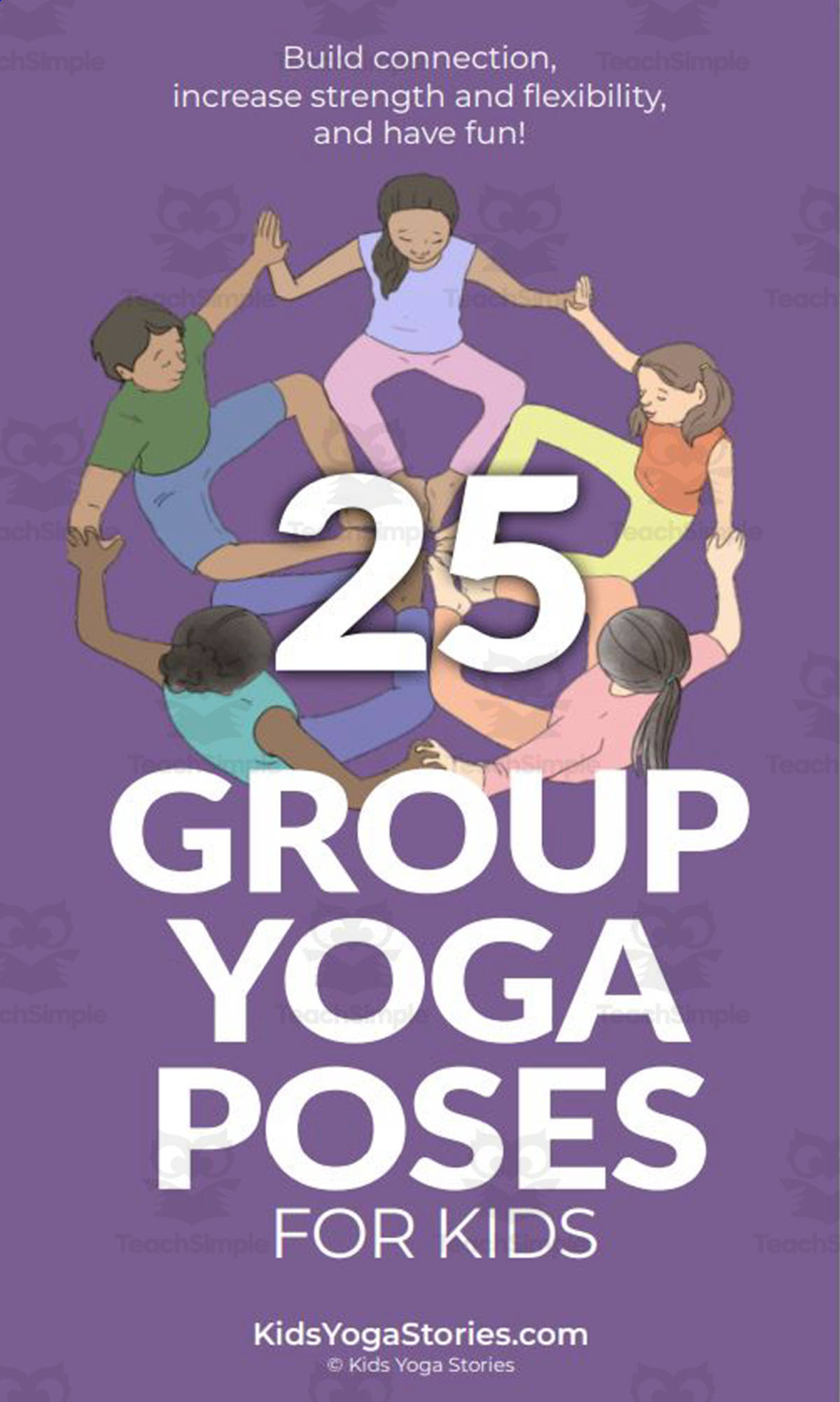 An educational teaching resource from Kids Yoga Stories entitled Kids Yoga Stories: 25 Group Yoga Poses for Kids Cards downloadable at Teach Simple.