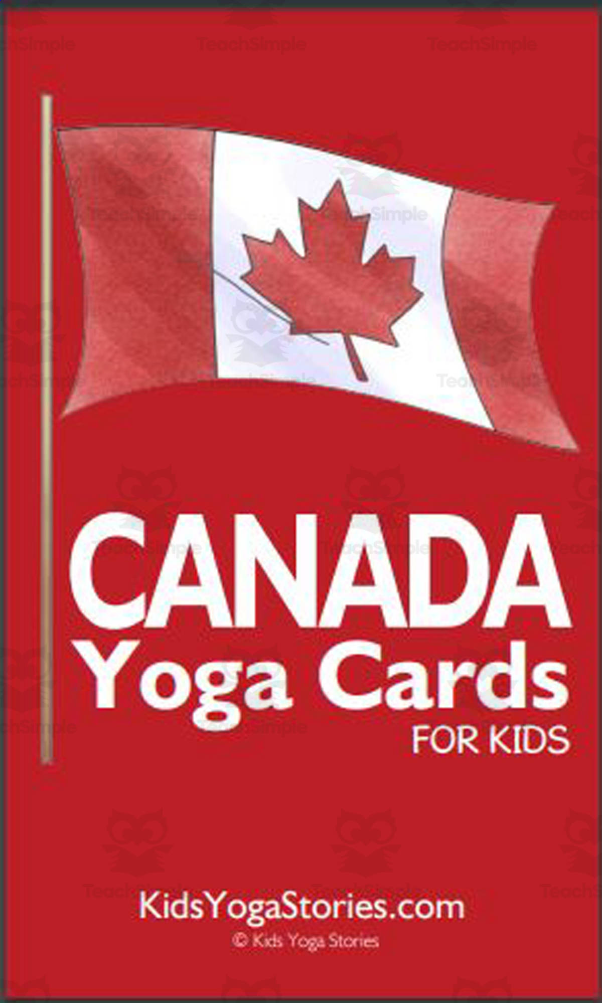 An educational teaching resource from Kids Yoga Stories entitled Kids Yoga Stories: Canada Yoga Cards for Kids downloadable at Teach Simple.