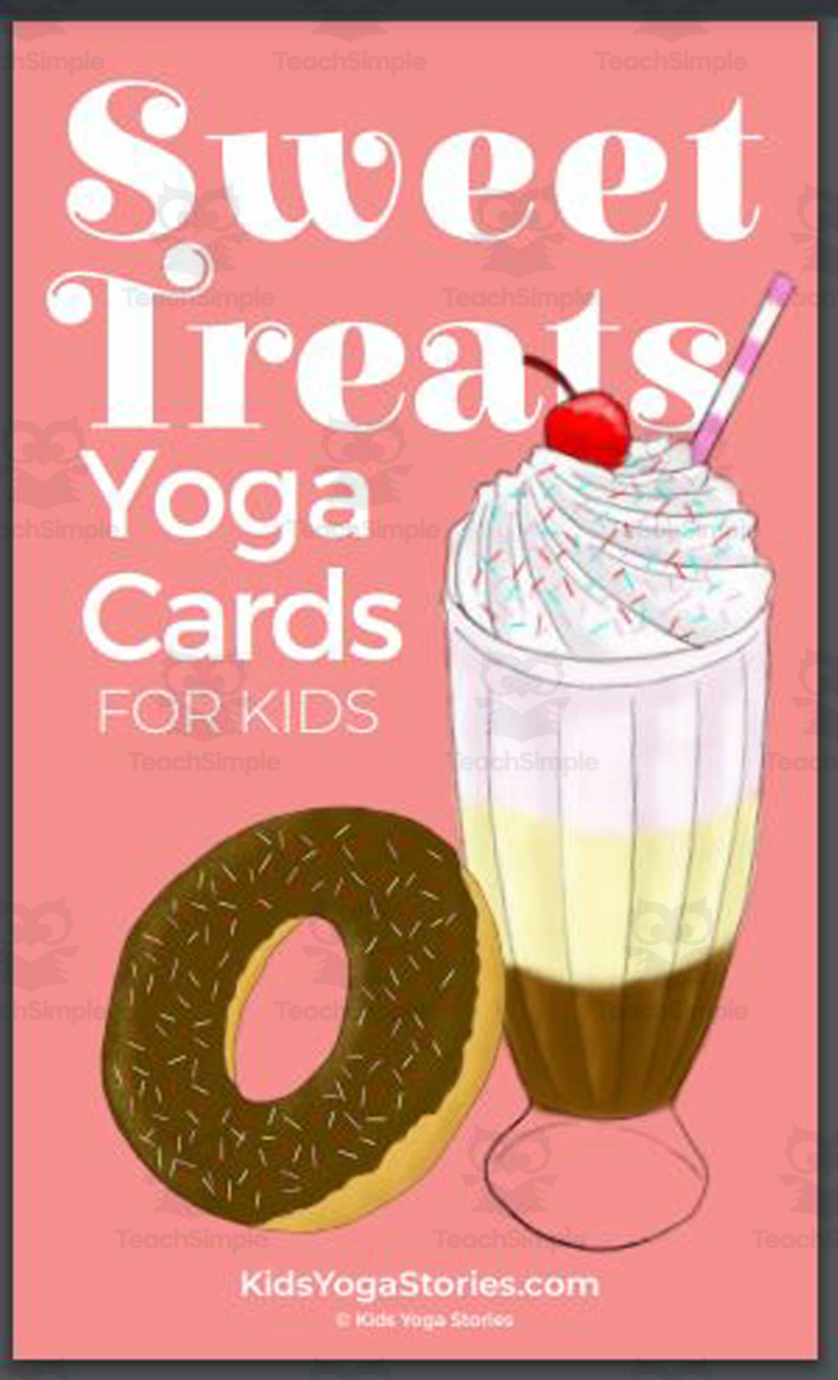 An educational teaching resource from Kids Yoga Stories entitled Kids Yoga Stories: Sweet Treats Yoga Cards for Kids downloadable at Teach Simple.