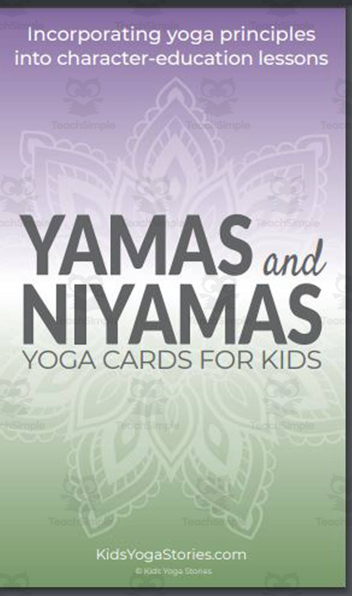An educational teaching resource from Kids Yoga Stories entitled kids Yoga Stories: Yamas and Niyamas Yoga Cards for Kids downloadable at Teach Simple.