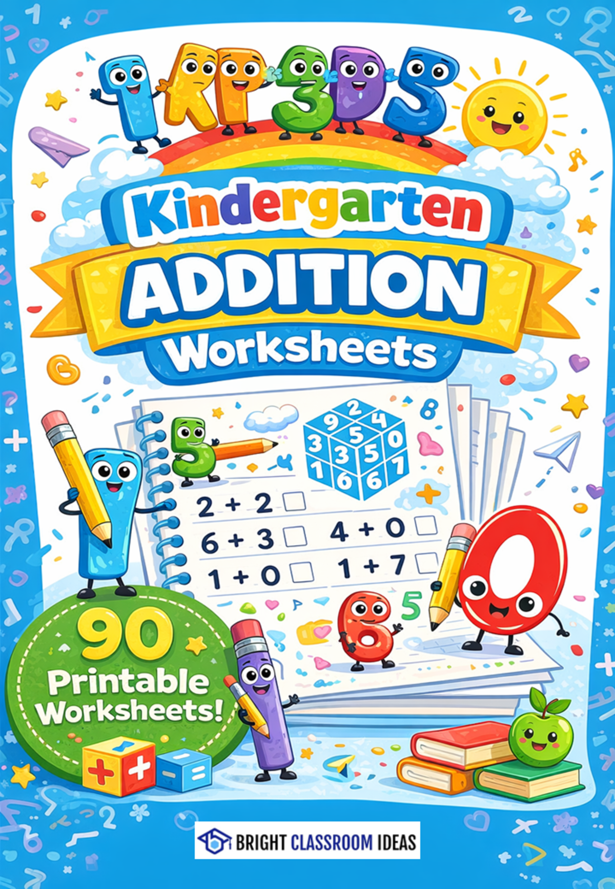 An educational teaching resource from Bright Classroom Ideas Marketplace entitled Kindergarten Addition Worksheets – 90 Printable Pages downloadable at Teach Simple.