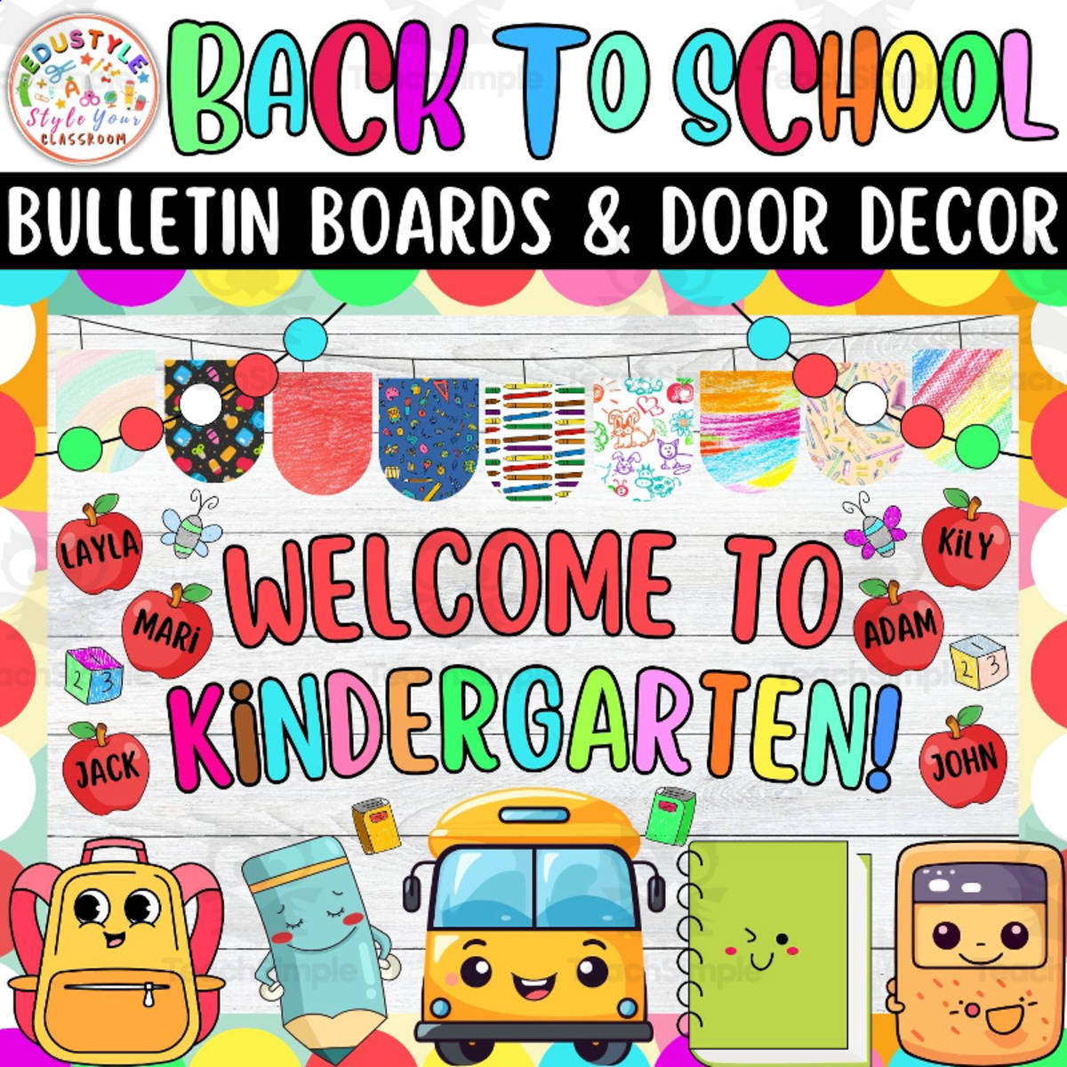 An educational teaching resource from Style Your Classroom entitled Kindergarten: August & Back To School Bulletin board or door Decor kit downloadable at Teach Simple.