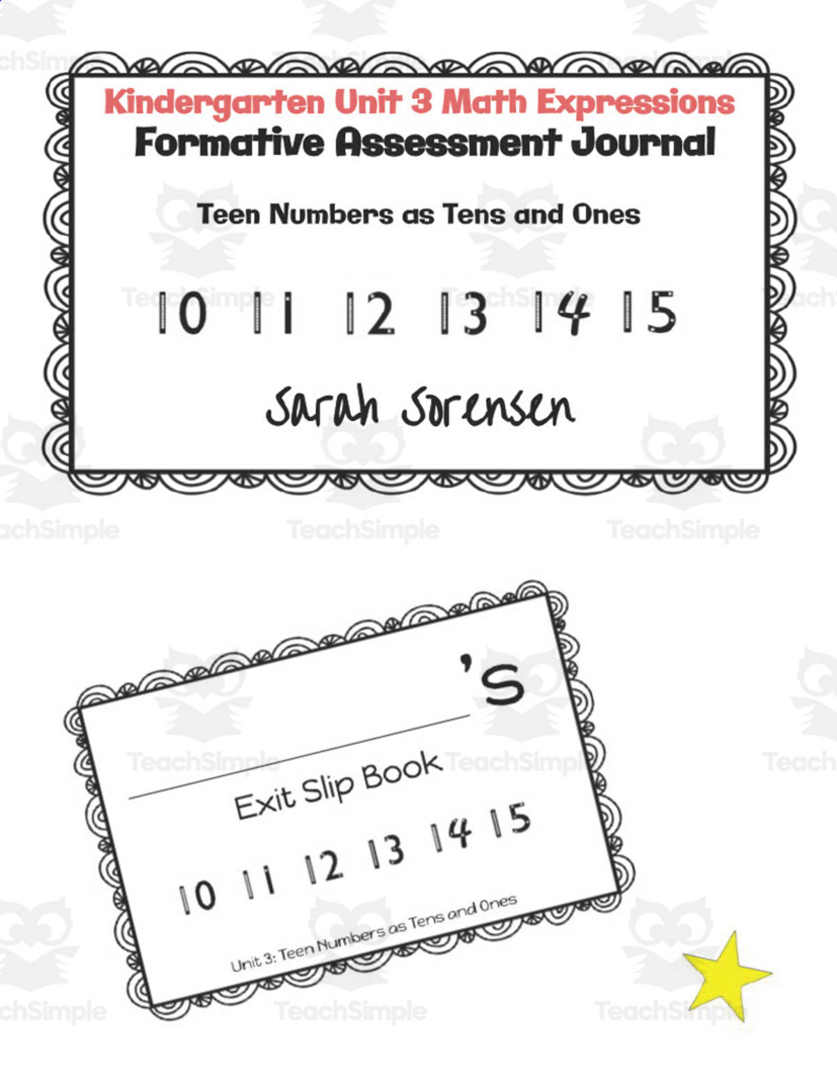 An educational teaching resource from Sarah Sorensen entitled Kindergarten Math Exit Slip Journal | Unit 3 Math Expressions downloadable at Teach Simple.