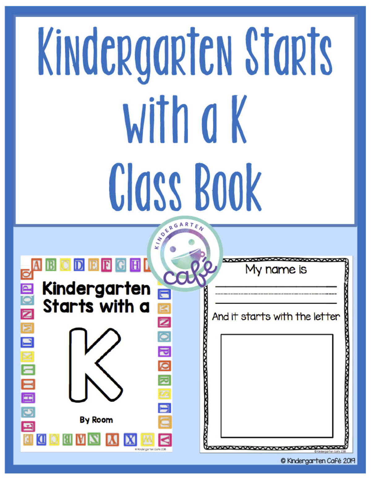 An educational teaching resource from Kindergarten Cafe entitled Kindergarten Starts with a K Class Book downloadable at Teach Simple.
