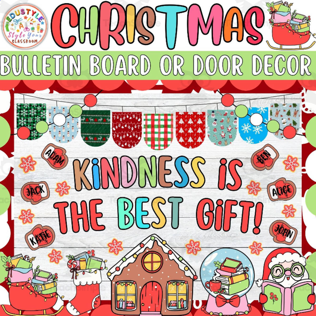 An educational teaching resource from Style Your Classroom entitled Kindness is: Christmas & December Bulletin Board or Door Decor Kit downloadable at Teach Simple.