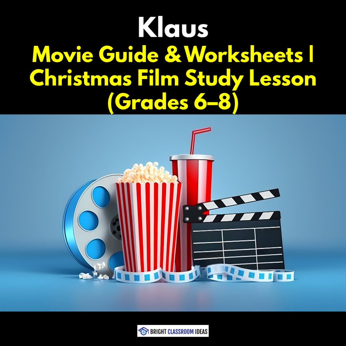 An educational teaching resource from Bright Classroom Ideas Marketplace entitled Klaus (2019) – 2-Hour English Lesson Plan for Grades 6–8 downloadable at Teach Simple.
