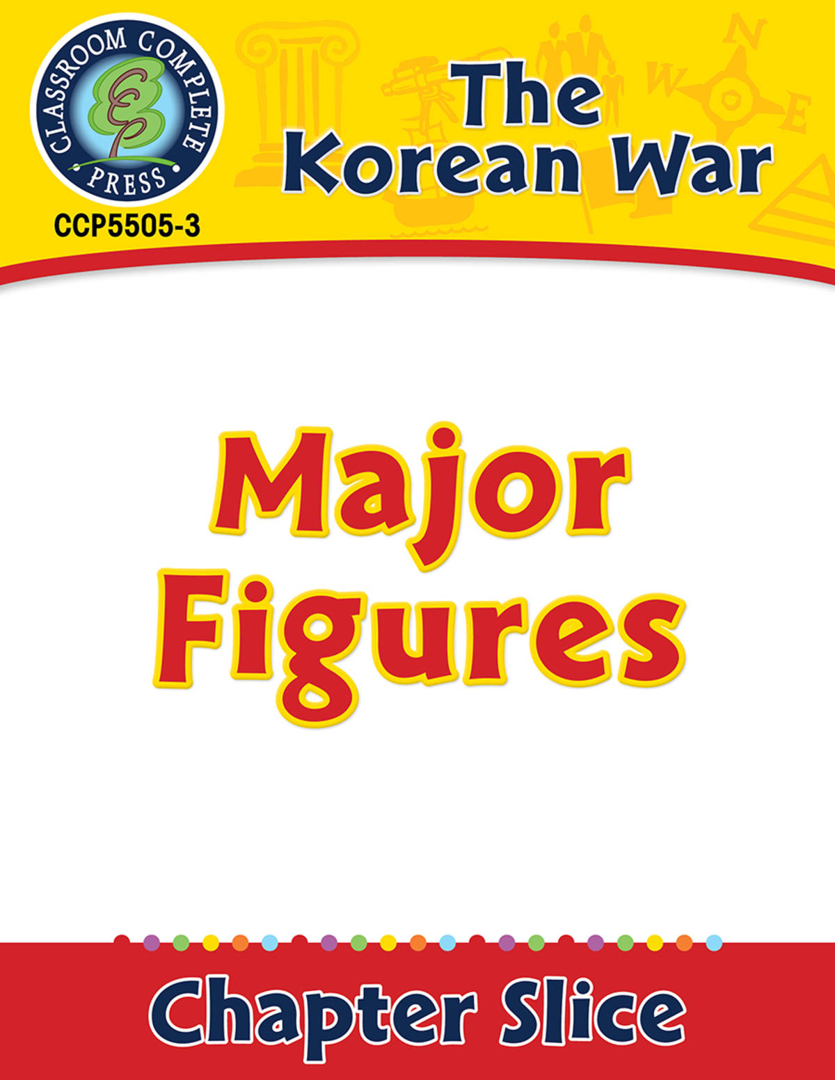 An educational teaching resource from Classroom Complete Press entitled Korean War: Major Figures Gr. 5-8 downloadable at Teach Simple.