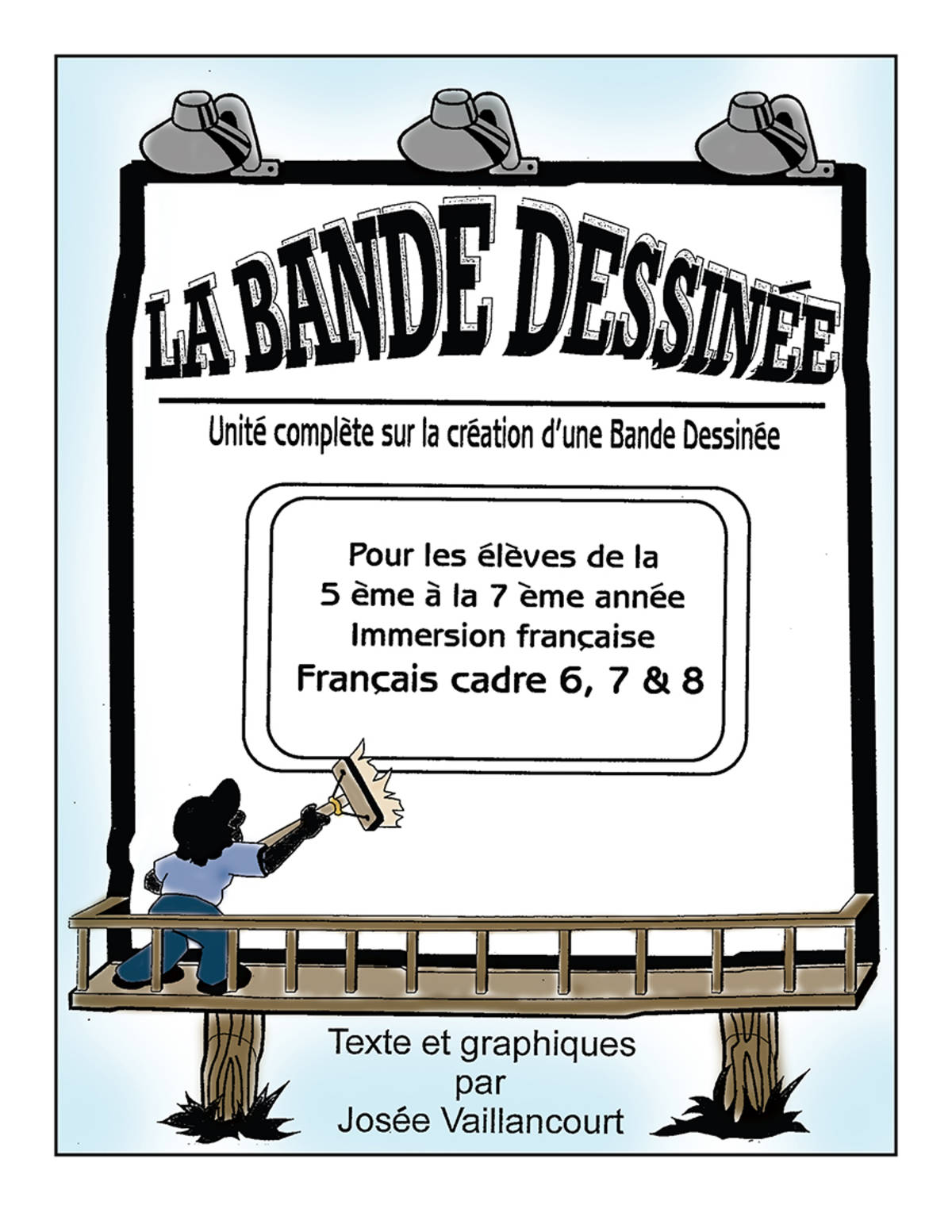 An educational teaching resource from Classroom Complete Press entitled LA BANDE DESSINÉE Gr. 5-7 downloadable at Teach Simple.