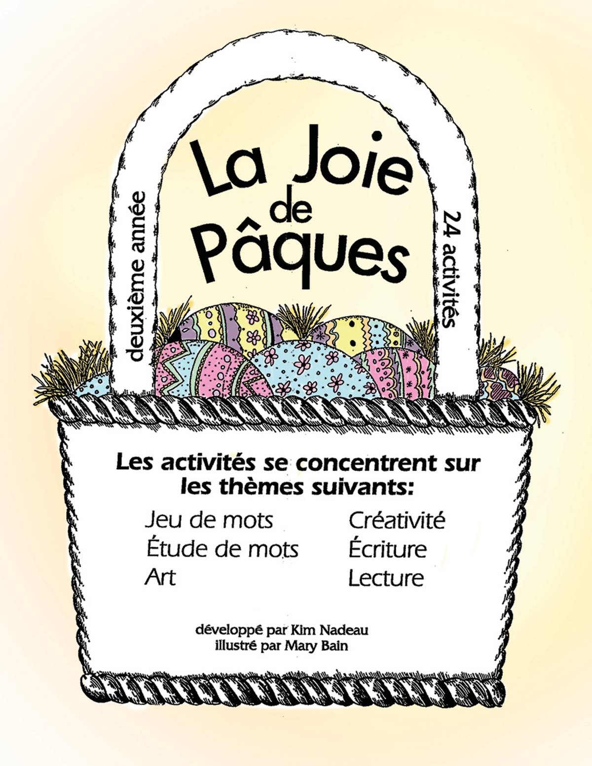 An educational teaching resource from Classroom Complete Press entitled LA JOIE DE PÂQUES Gr. 2 downloadable at Teach Simple.