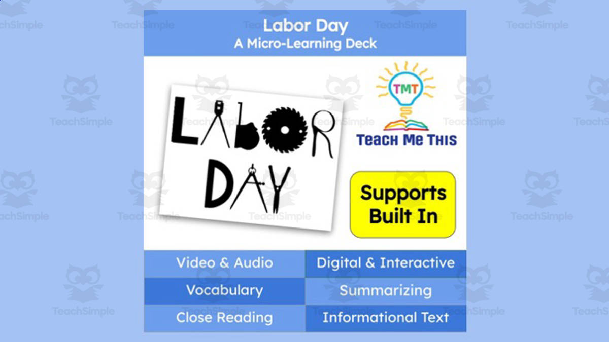 An educational teaching resource from Teach Me This entitled Labor Day: A Micro-Learning Deck | Reading Activities downloadable at Teach Simple.