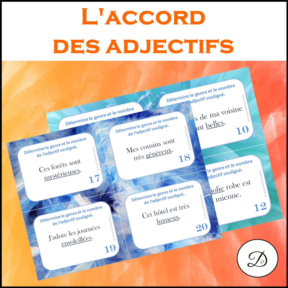 An educational teaching resource from French with Paul David entitled L'accord des adjectifs - 40 CAT / French Adjectives Agreement downloadable at Teach Simple.