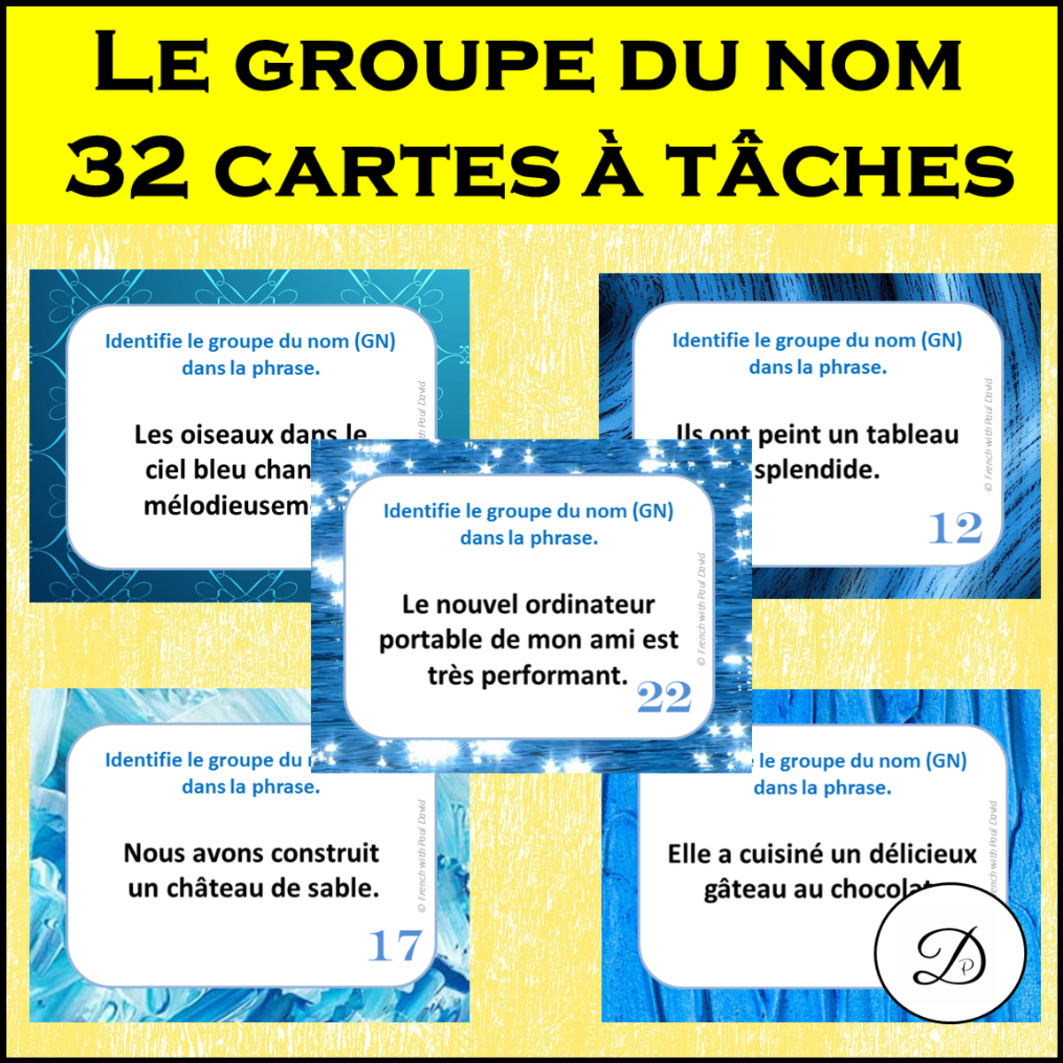 An educational teaching resource from French with Paul David entitled Le groupe du nom - 32 cartes à tâches / French Grammar downloadable at Teach Simple.