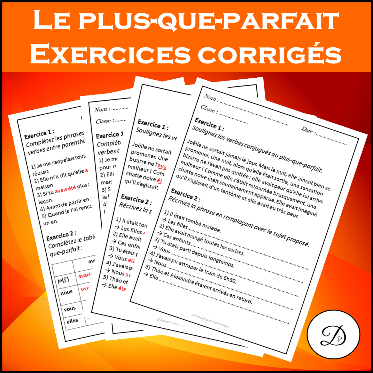 An educational teaching resource from French with Paul David entitled Le plus-que-parfait - Explications et exercices downloadable at Teach Simple.