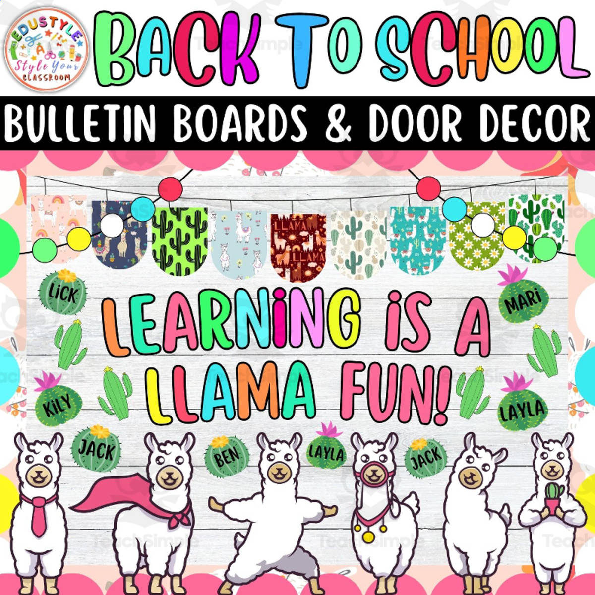An educational teaching resource from Style Your Classroom entitled Learning Is: Llama Back To School Bulletin board or door Decor kit downloadable at Teach Simple.
