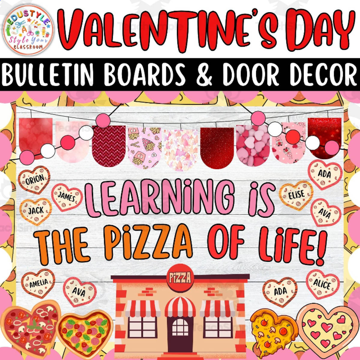An educational teaching resource from Style Your Classroom entitled Learning is the pizza: Valentine's Day Bulletin Board & Door Decor kit downloadable at Teach Simple.