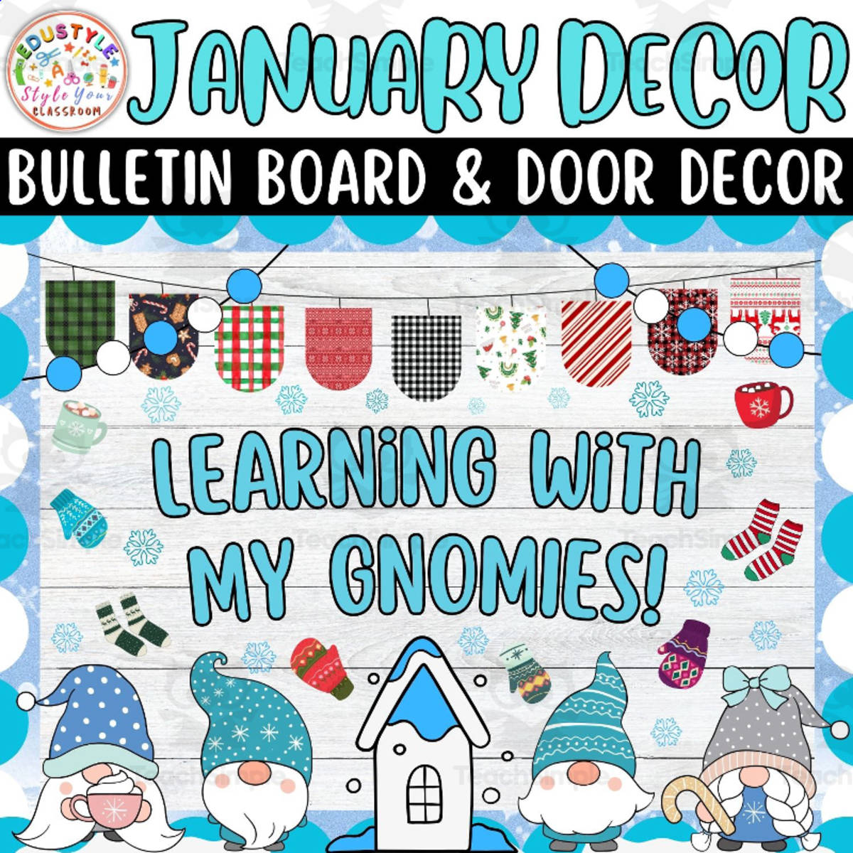 An educational teaching resource from Style Your Classroom entitled Learning With My Gnomeis: January & Winter Bulletin Board & Door Decor downloadable at Teach Simple.