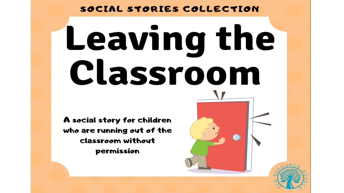 An educational teaching resource from SEN Resource Source entitled Leaving the Classroom Social Story downloadable at Teach Simple.