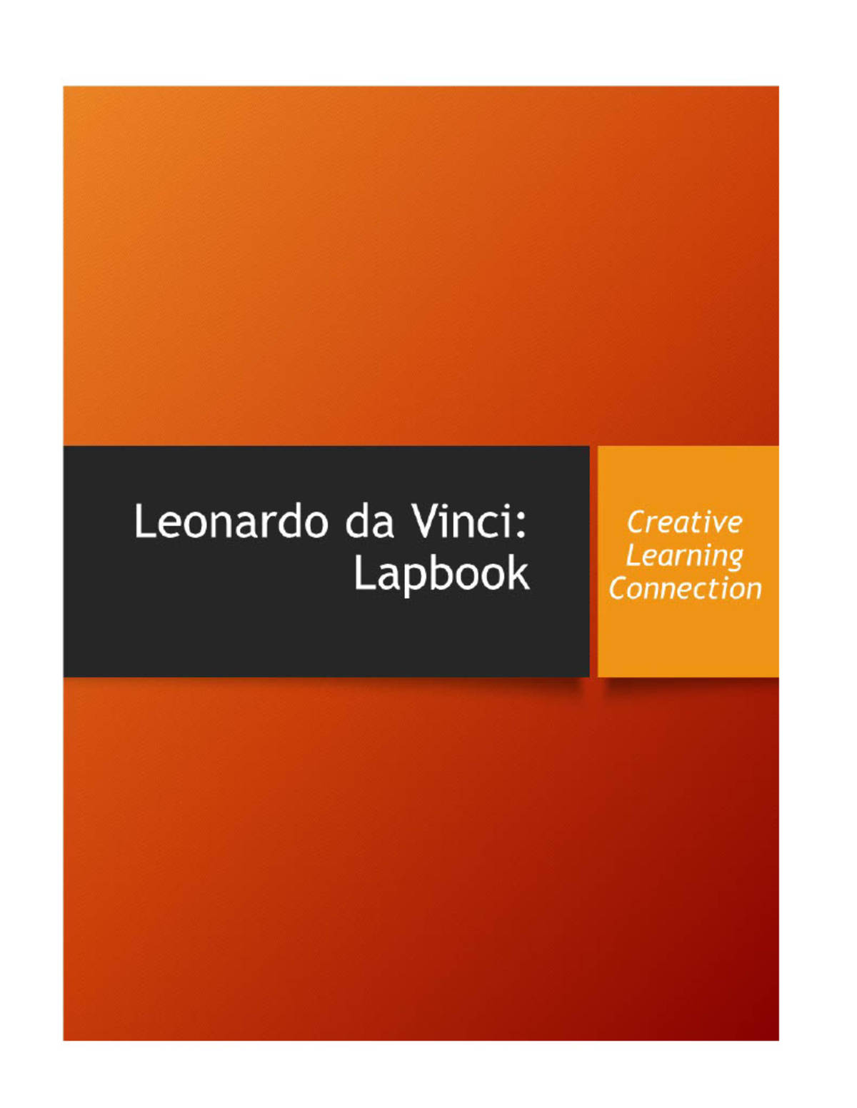An educational teaching resource from Creative Learning Connection entitled Leonardo da Vinci Lapbook downloadable at Teach Simple.