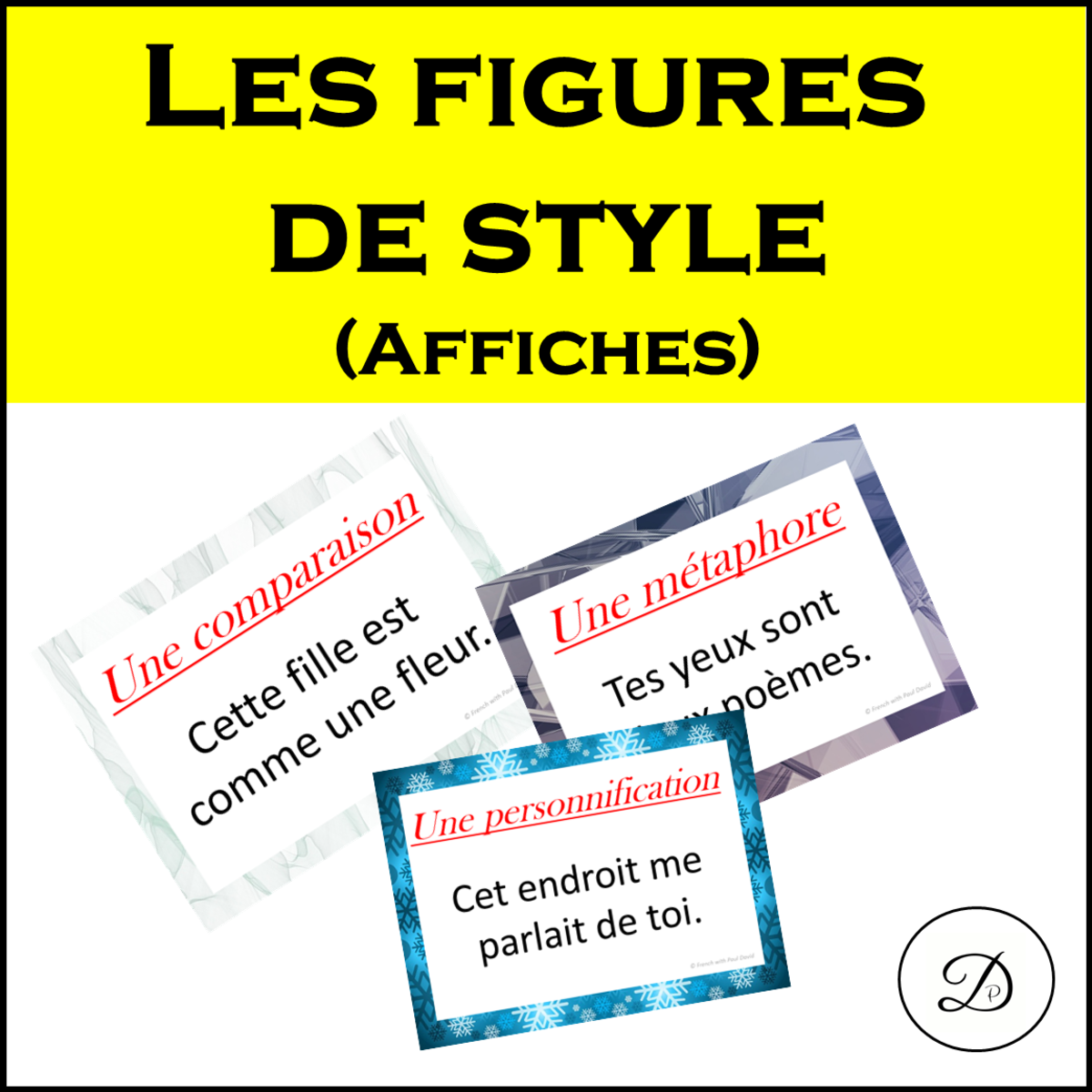 An educational teaching resource from French with Paul David entitled Les figures de style – Affiches (French - Literary Devices) downloadable at Teach Simple.