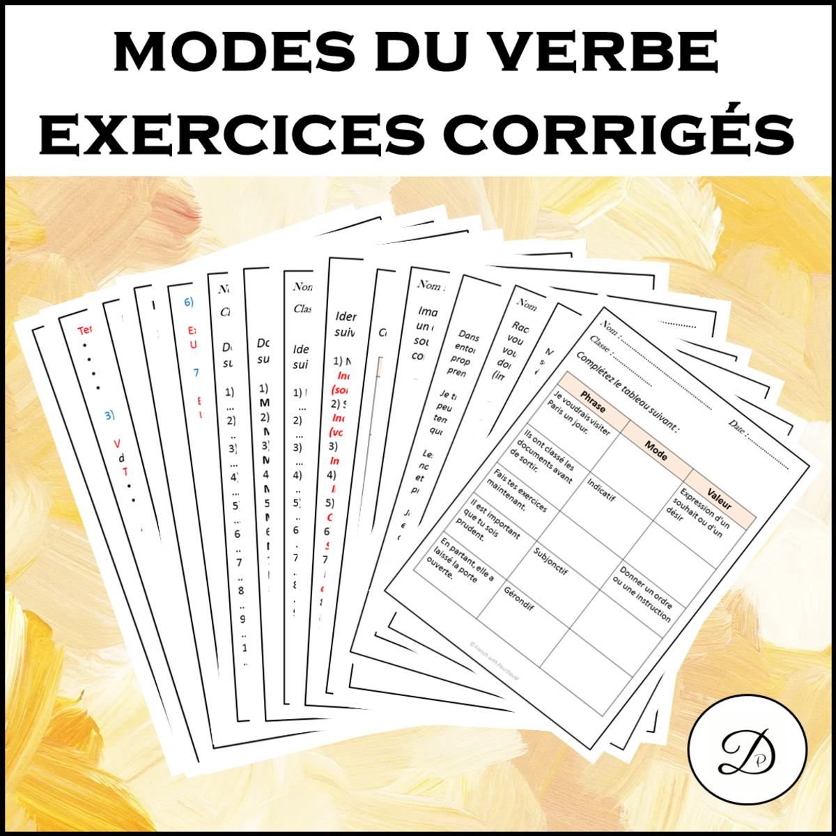 An educational teaching resource from French with Paul David entitled Les modes du verbe - Explications et exercices downloadable at Teach Simple.
