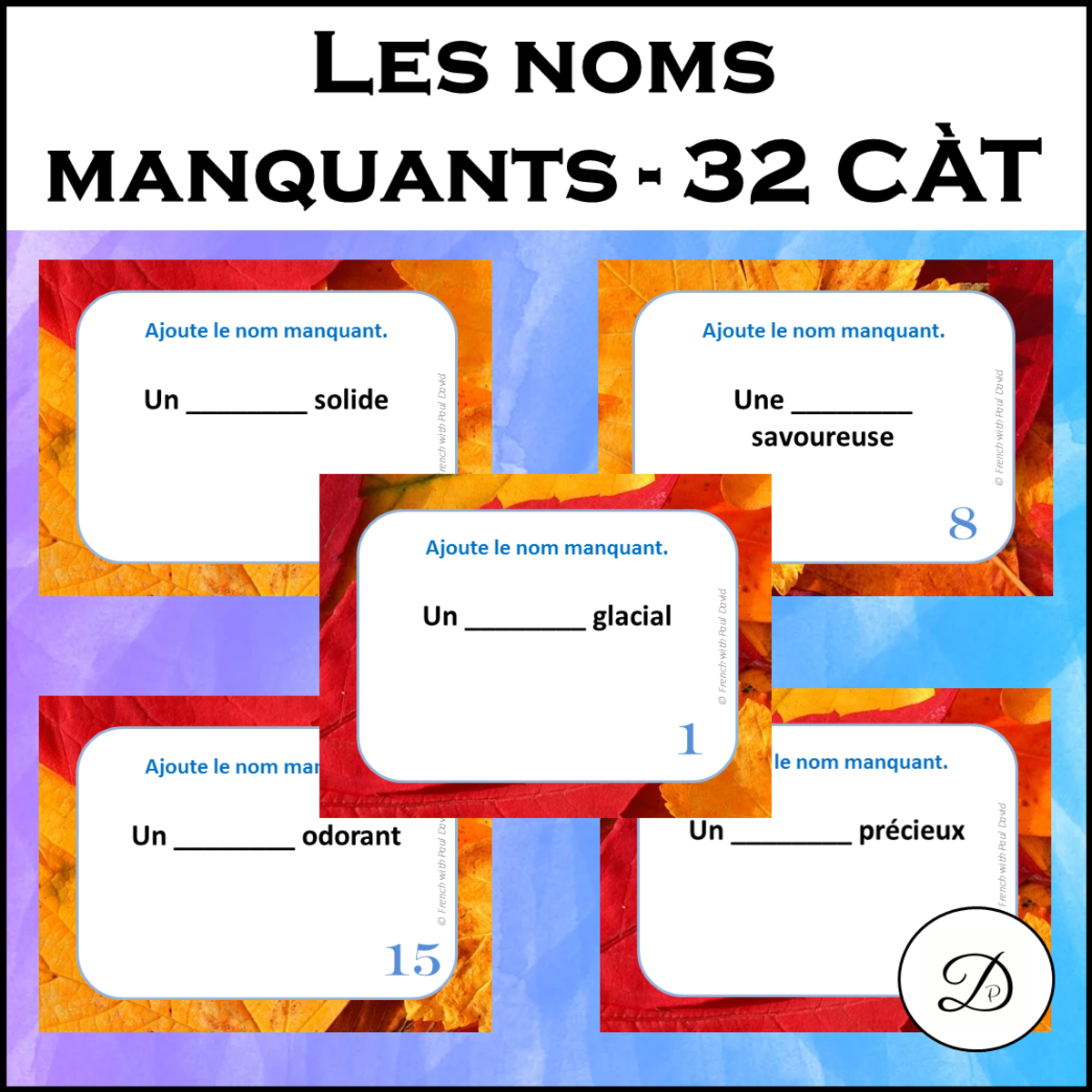An educational teaching resource from French with Paul David entitled Les noms manquants - 32 Cartes à tâche downloadable at Teach Simple.