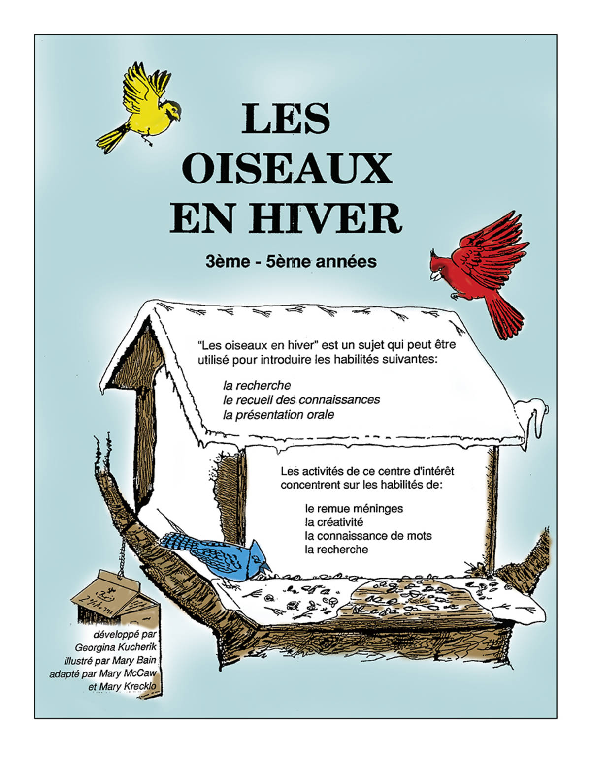 An educational teaching resource from Classroom Complete Press entitled LES OISEAUX EN HIVER Gr. 3-5 downloadable at Teach Simple.
