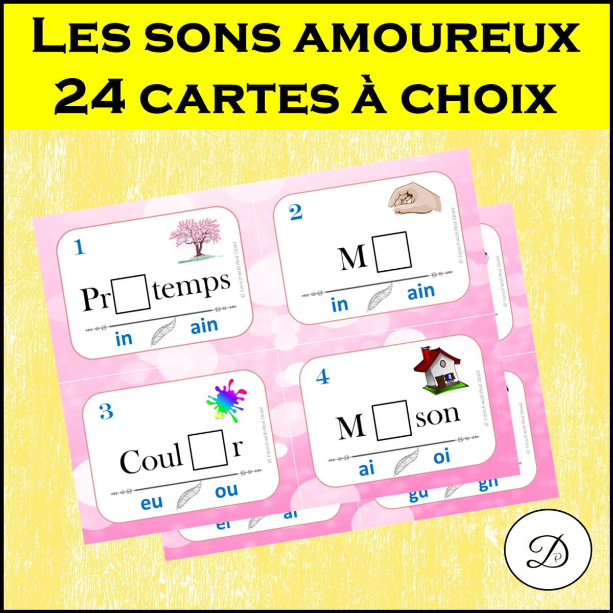 An educational teaching resource from French with Paul David entitled Les sons amoureux - 24 cartes à choix / FRENCH Phonics / Sounds downloadable at Teach Simple.