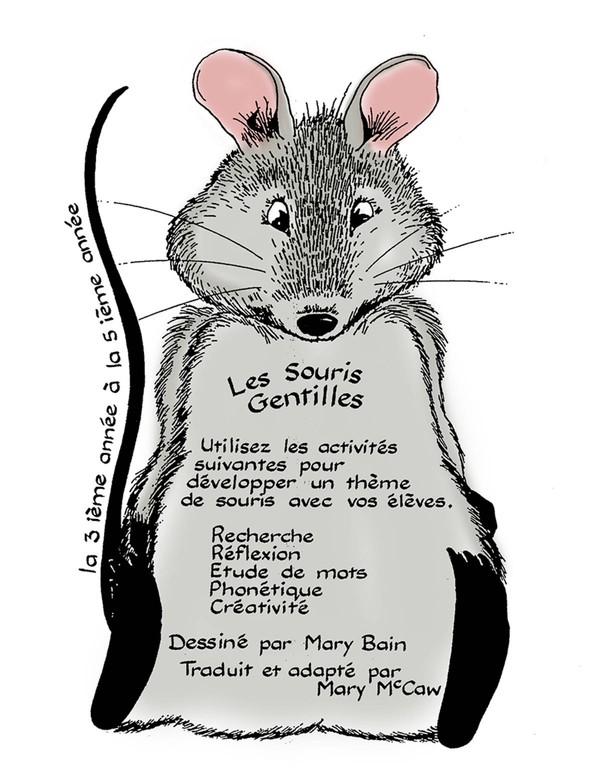 An educational teaching resource from Classroom Complete Press entitled LES SOURIS GENTILLES Gr. 3-5 downloadable at Teach Simple.
