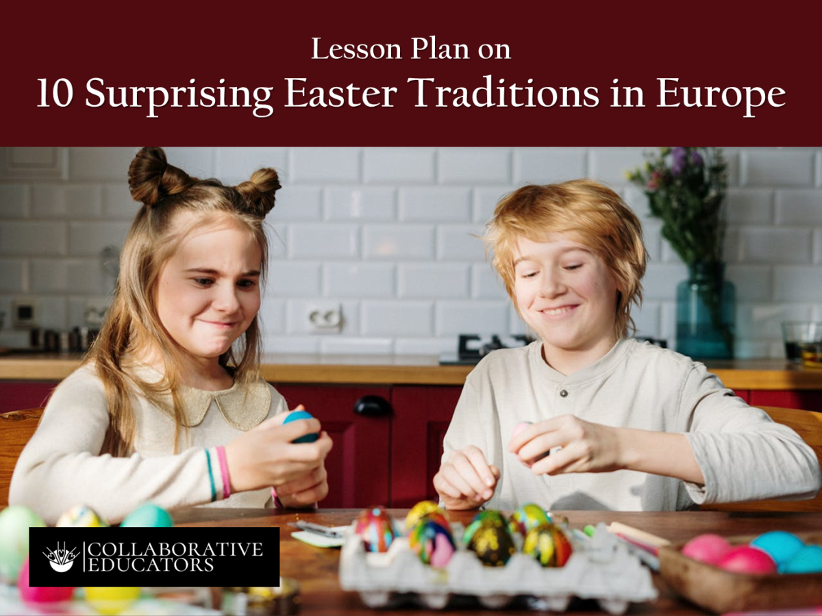 An educational teaching resource from Bright Classroom Ideas Marketplace entitled Lesson Plan: 10 Surprising Easter Traditions in Europe downloadable at Teach Simple.
