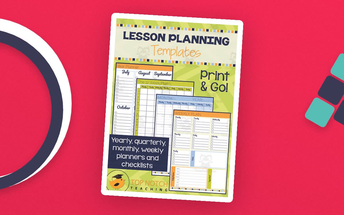 An educational teaching resource from Top Notch Teaching entitled Lesson Planning Templates downloadable at Teach Simple.