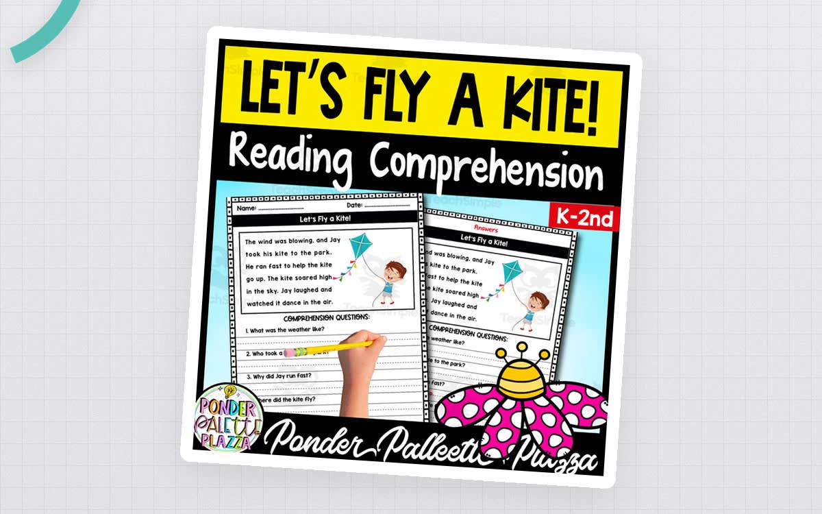 An educational teaching resource from Ponder Palette Plazza entitled Let’s Fly a Kite - Reading Comprehension + Answers downloadable at Teach Simple.