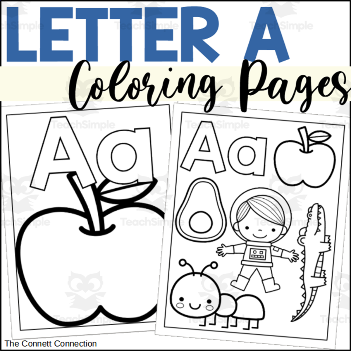 An educational teaching resource from The Connett Connection entitled Letter A Coloring Pages downloadable at Teach Simple.