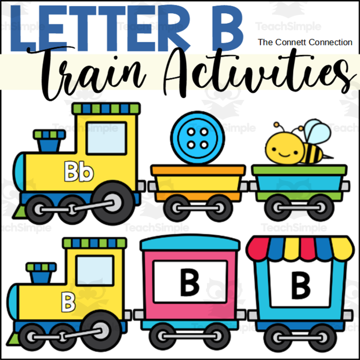 An educational teaching resource from The Connett Connection entitled Letter B Trains Worksheets and Centers downloadable at Teach Simple.