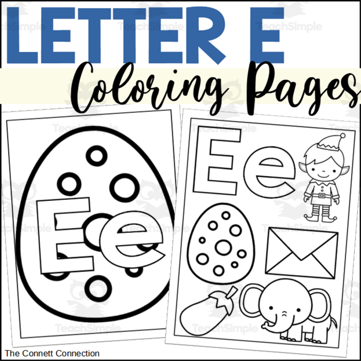An educational teaching resource from The Connett Connection entitled Letter E Coloring Pages downloadable at Teach Simple.