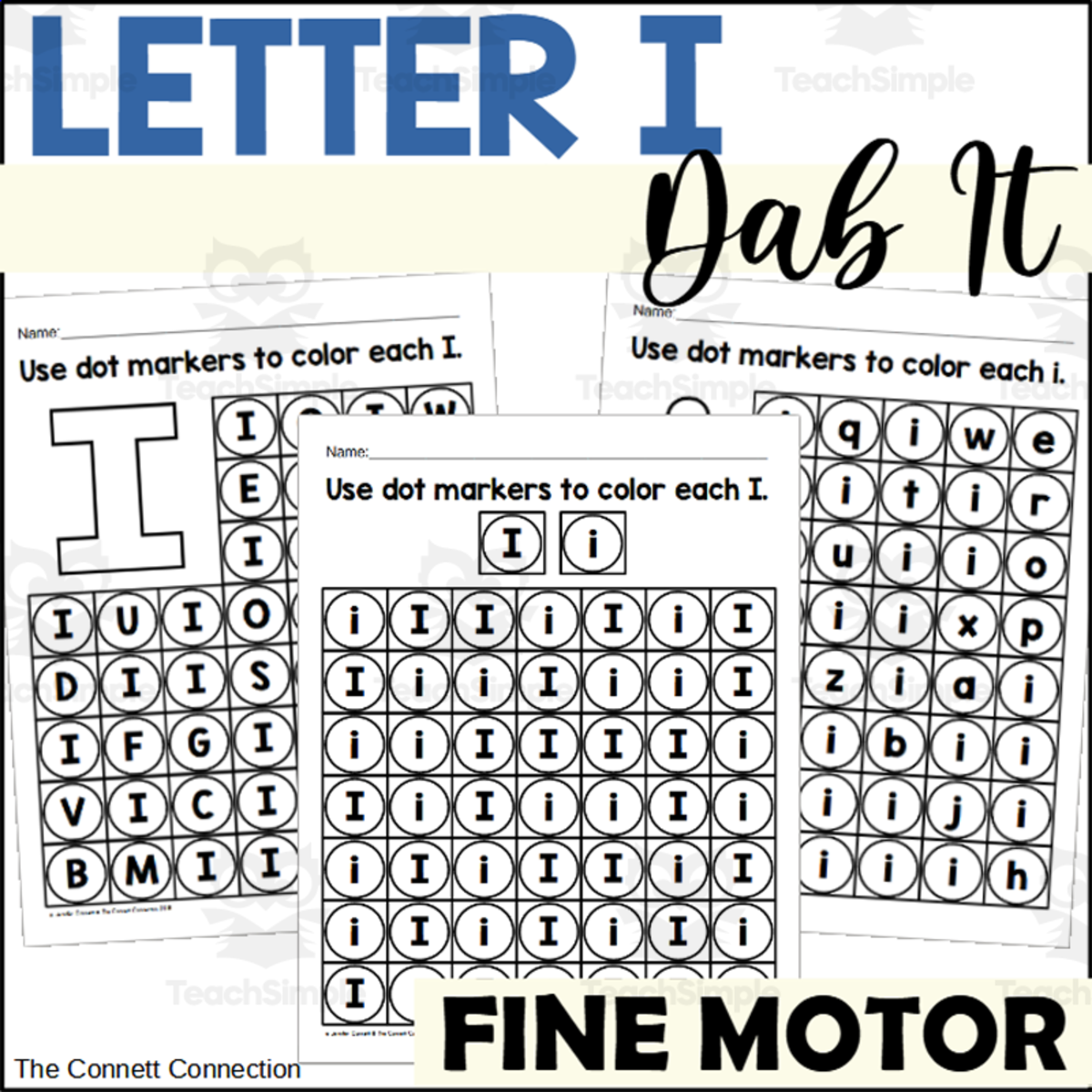 An educational teaching resource from The Connett Connection entitled Letter I Dab It Worksheets downloadable at Teach Simple.